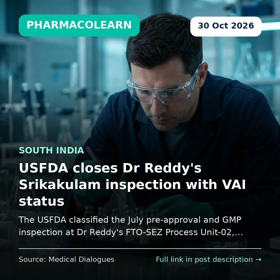 USFDA Closes Dr Reddy's Srikakulam Inspection With VAI Classification: What VAI Means for Pharma Students
